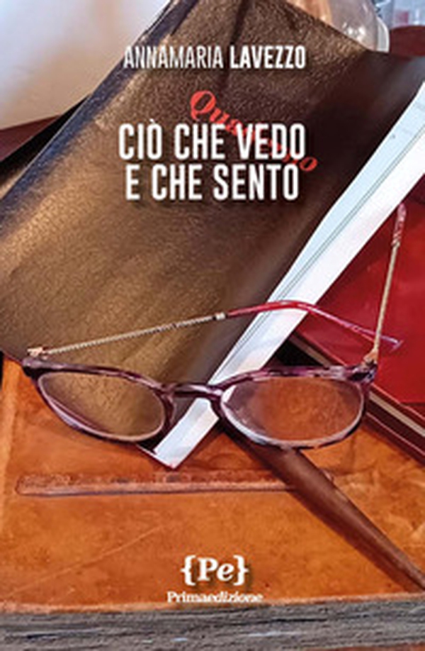 Ciò che vedo e che sento - Librerie.coop