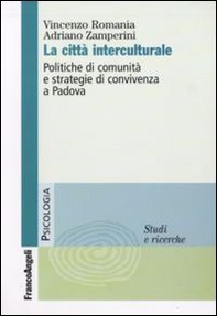 La città interculturale. Politiche di comunità e strategie di convivenza a Padova - Librerie.coop
