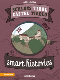 Schloss Tirol-Castel Tirolo. Smart histories. Ediz. italiana e tedesca - Librerie.coop Schloss Tirol-Castel Tirolo. Smart histories. Ediz. italiana e tedesca - Librerie.coop