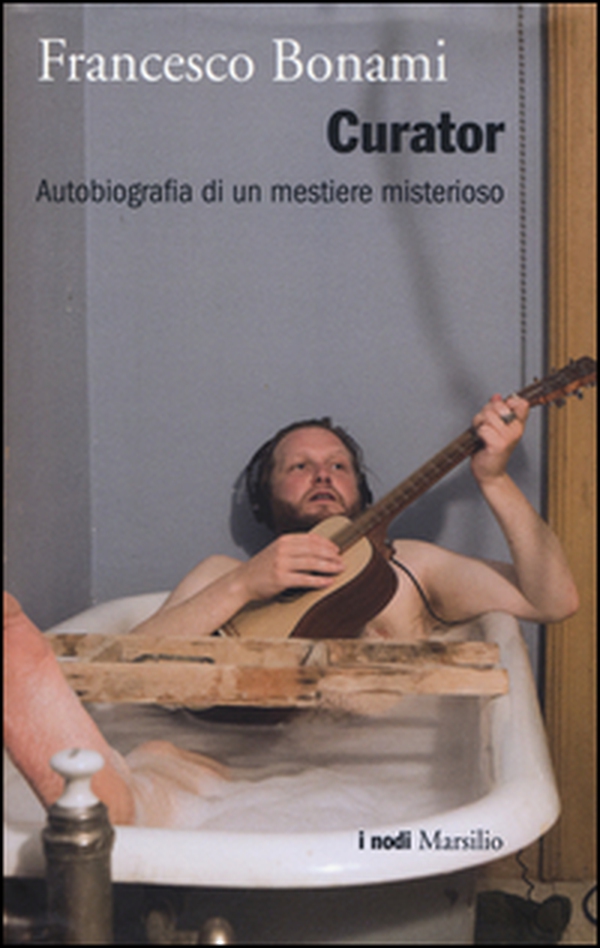 Curator. Autobiografia di un mestiere misterioso - Librerie.coop Curator. Autobiografia di un mestiere misterioso - Librerie.coop