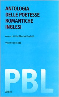 Antologia delle poetesse romantiche inglesi. Testo inglese a fronte - Librerie.coop
