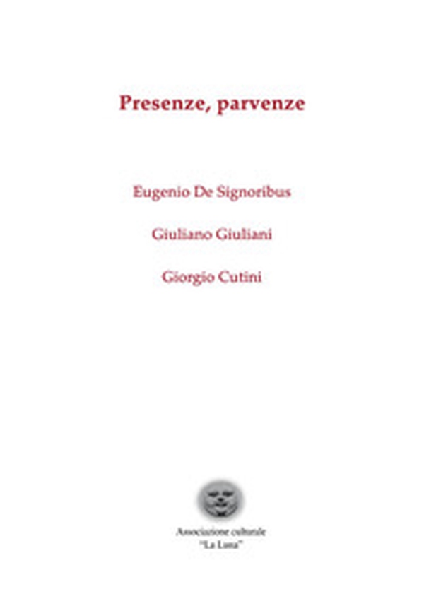 Presenze, parvenze - Librerie.coop Presenze, parvenze - Librerie.coop