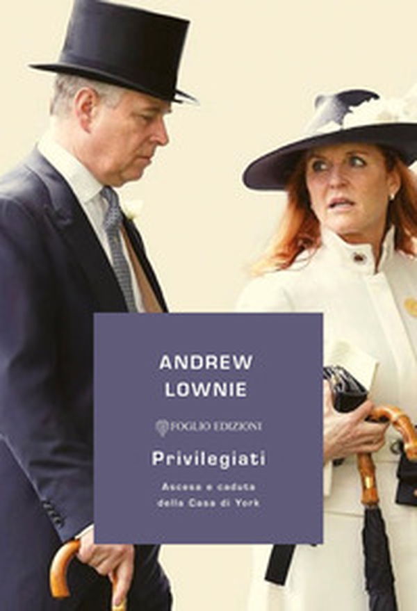 Privilegiati. Ascesa e caduta della Casa di York - Librerie.coop