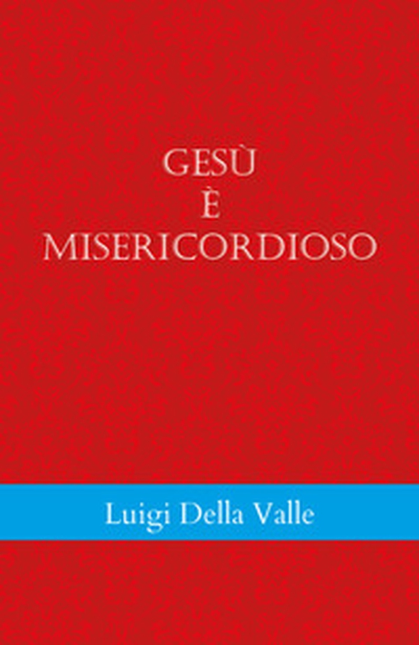 Gesù è misericordioso - Librerie.coop Gesù è misericordioso - Librerie.coop
