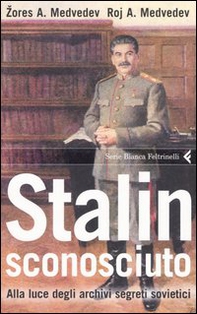 Stalin sconosciuto. Alla luce degli archivi segreti sovietici - Librerie.coop Stalin sconosciuto. Alla luce degli archivi segreti sovietici - Librerie.coop