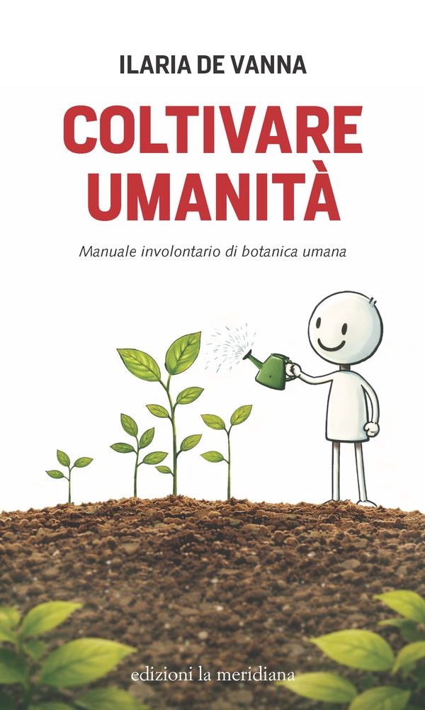 Coltivare umanità - Librerie.coop