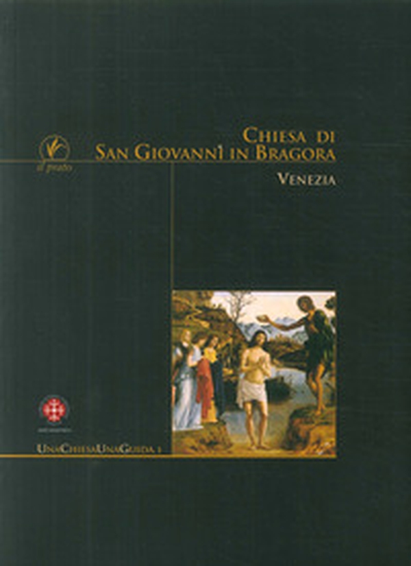 Chiesa di San Giovanni in Bragora. Venezia - Librerie.coop Chiesa di San Giovanni in Bragora. Venezia - Librerie.coop