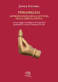Phrasikleia. Antropologia della lettura nella Grecia antica - Librerie.coop