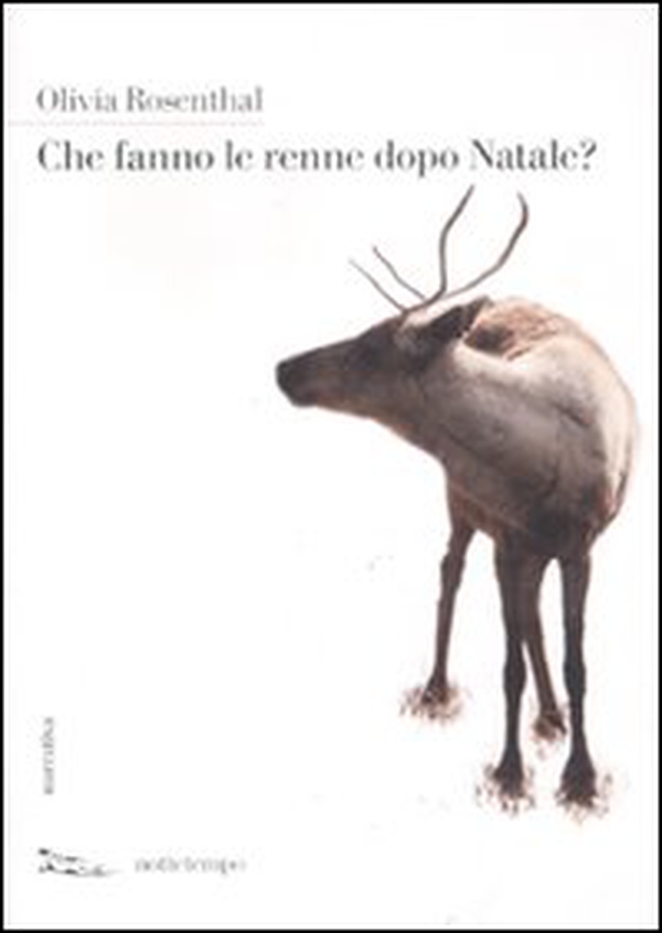 Che fanno le renne dopo Natale? - Librerie.coop Che fanno le renne dopo Natale? - Librerie.coop