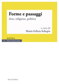 Forme e passaggi. Arte, religione, politica - Librerie.coop Forme e passaggi. Arte, religione, politica - Librerie.coop