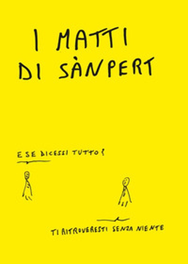 I matti di Sànpert - Librerie.coop I matti di Sànpert - Librerie.coop