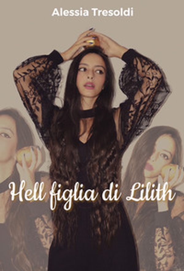 Hell figlia di Lilith - Librerie.coop Hell figlia di Lilith - Librerie.coop