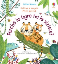 Perché la tigre ha le strisce? - Librerie.coop