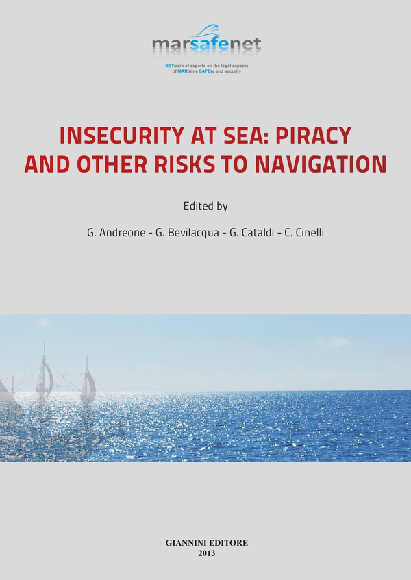 Insecurity at sea: piracy and other risks to navigation - Librerie.coop Insecurity at sea: piracy and other risks to navigation - Librerie.coop