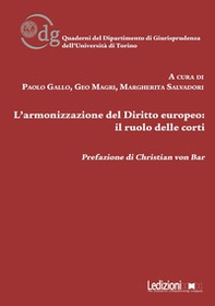 L'armonizzazione del diritto europeo: il ruolo delle corti - Librerie.coop