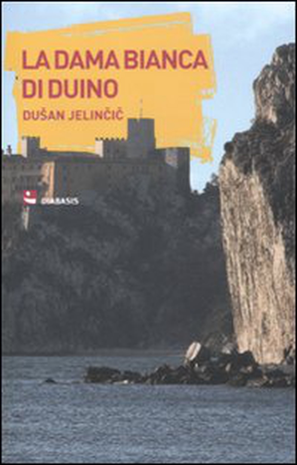La Dama Bianca di Duino - Librerie.coop La Dama Bianca di Duino - Librerie.coop