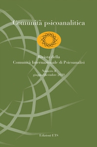 Comunità psicoanalitica. Rivista della Comunità Internazionale di Psicoanalisi - Vol. 4 - Librerie.coop