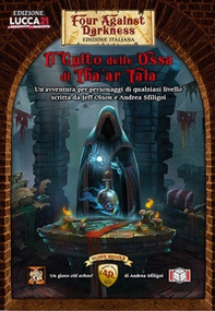 Four against darkness. Il culto delle ossa di Tha'ar tala - Librerie.coop Four against darkness. Il culto delle ossa di Tha'ar tala - Librerie.coop