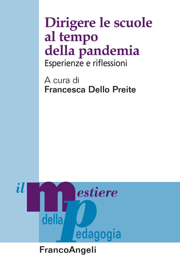 Dirigere le scuole al tempo della pandemia - Librerie.coop Dirigere le scuole al tempo della pandemia - Librerie.coop