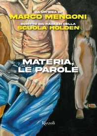 Materia, le parole - Librerie.coop Materia, le parole - Librerie.coop