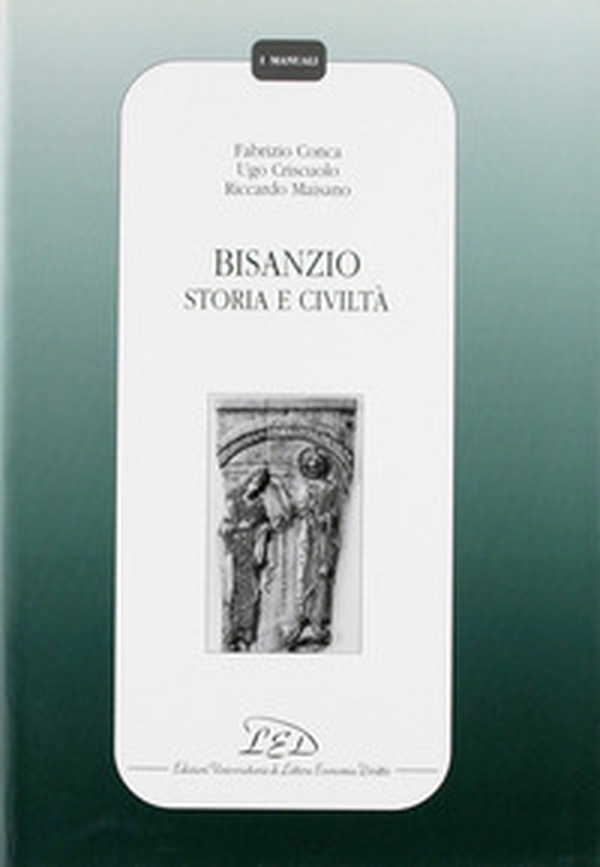 Bisanzio. Storia e civiltà - Librerie.coop Bisanzio. Storia e civiltà - Librerie.coop