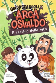 Il cerchio della vita. L'arca di Osvaldo - Librerie.coop