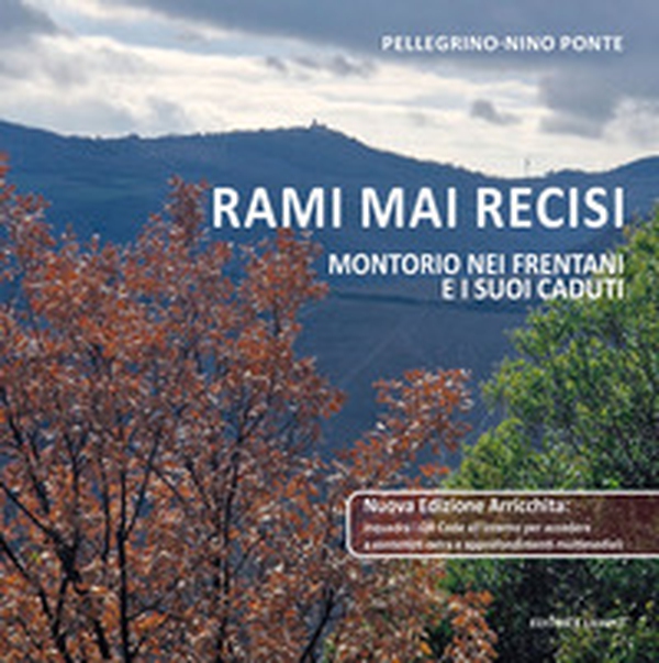 Rami mai recisi. Montorio nei Frentani e i suoi caduti - Librerie.coop