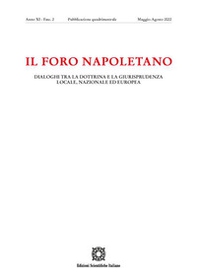Il Foro napoletano. Dialoghi tra la dottrina e la giurisprudenza locale, nazionale ed europea - Vol. 2 - Librerie.coop