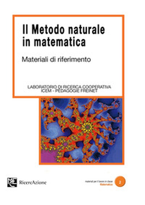 Il metodo naturale in matematica. Materiali di riferimento - Librerie.coop
