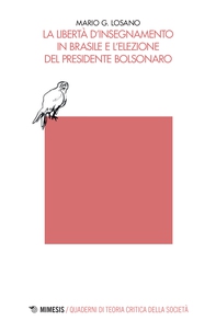La libertà d’insegnamento in Brasile e l’elezione del presidente Bolsonaro - Librerie.coop La libertà d’insegnamento in Brasile e l’elezione del presidente Bolsonaro - Librerie.coop
