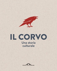 Il corvo. Una storia culturale - Librerie.coop