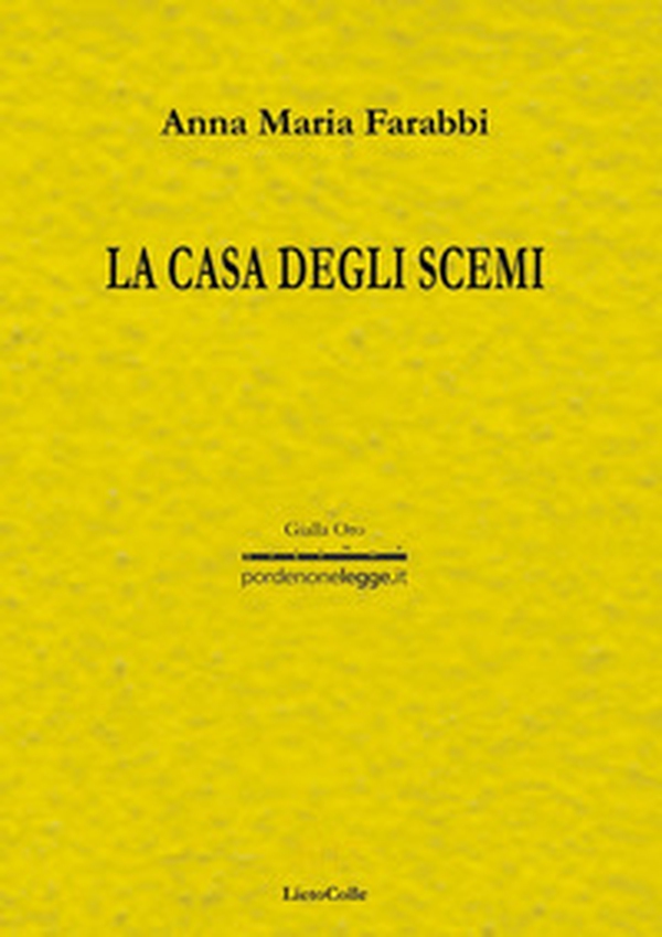 La casa degli scemi - Librerie.coop La casa degli scemi - Librerie.coop