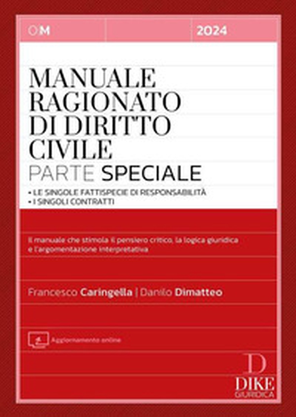 Manuale ragionato di diritto civile. Parte speciale. Le singole fattispecie di responsabilità. I singoli contratti - Librerie.coop Manuale ragionato di diritto civile. Parte speciale. Le singole fattispecie di responsabilità. I singoli contratti - Librerie.coop
