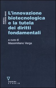 L'innovazione biotecnologica e la tutela dei diritti fondamentali - Librerie.coop