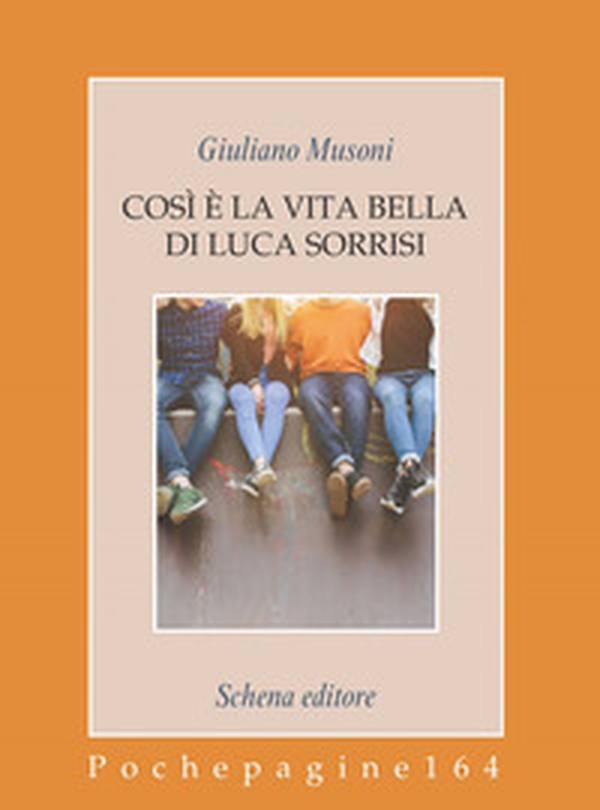 Così è la vita bella di Luca Sorrisi - Librerie.coop Così è la vita bella di Luca Sorrisi - Librerie.coop