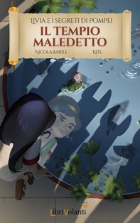 Il tempio maledetto. Livia e i segreti di Pompei - Librerie.coop