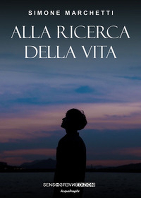 Alla ricerca della vita - Librerie.coop Alla ricerca della vita - Librerie.coop