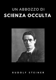 Un abbozzo di scienza occulta - Librerie.coop Un abbozzo di scienza occulta - Librerie.coop