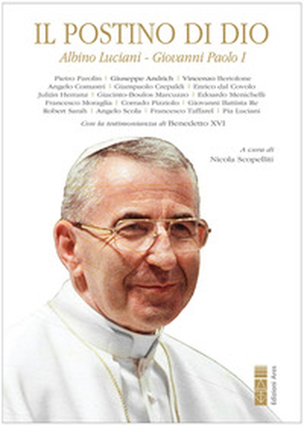 Il postino di Dio. Albino Luciani, Giovanni Paolo I - Librerie.coop Il postino di Dio. Albino Luciani, Giovanni Paolo I - Librerie.coop