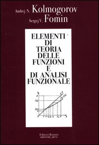 Elementi di teoria delle funzioni e di analisi funzionale - Librerie.coop Elementi di teoria delle funzioni e di analisi funzionale - Librerie.coop