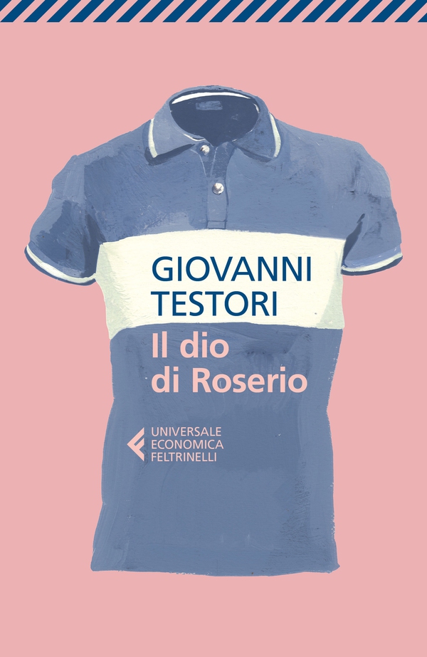 Il Dio di Roserio - Librerie.coop Il Dio di Roserio - Librerie.coop