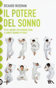Il potere del sonno. Dalle nuove frontiere della scienza tutti i segreti per dormire meglio e rivoluzionare la vita notte dopo notte - Librerie.coop Il potere del sonno. Dalle nuove frontiere della scienza tutti i segreti per dormire meglio e rivoluzionare la vita notte dopo notte - Librerie.coop