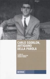 Carlo Sgorlon artigiano della parola - Librerie.coop