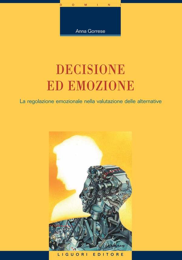 Decisione ed emozione - Librerie.coop Decisione ed emozione - Librerie.coop