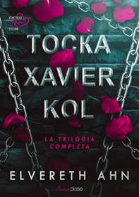 Tocka, Xavier e Kol. La trilogia completa - Librerie.coop Tocka, Xavier e Kol. La trilogia completa - Librerie.coop