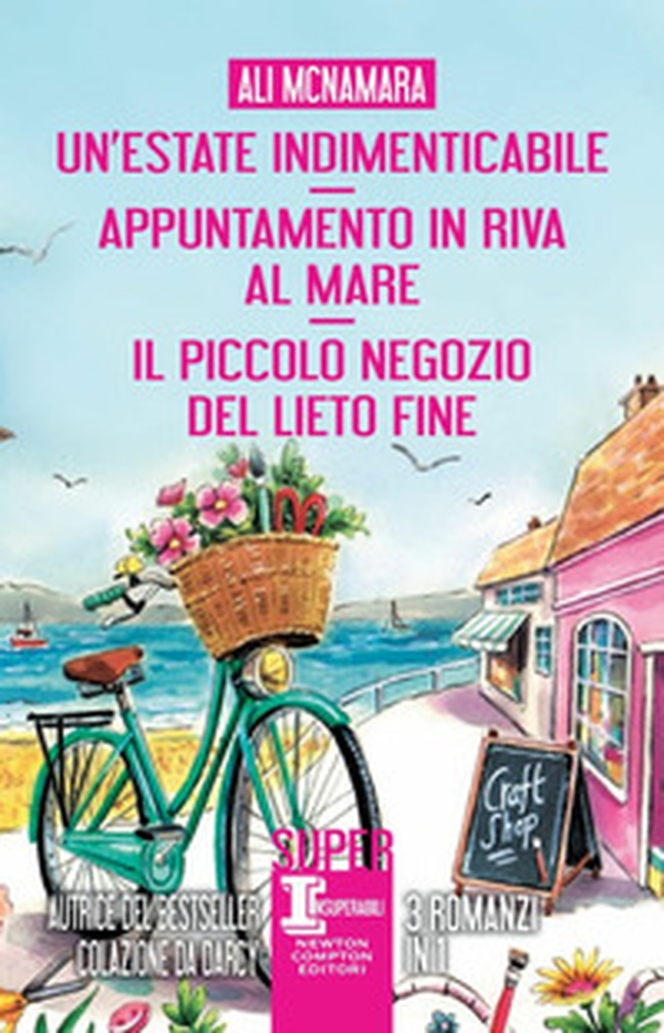 Un'estate indimenticabile-Appuntamento in riva al mare-Il piccolo negozio del lieto fine - Librerie.coop Un'estate indimenticabile-Appuntamento in riva al mare-Il piccolo negozio del lieto fine - Librerie.coop