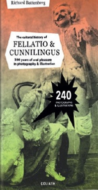 Cultural history of fellatio & cunnilingus - Librerie.coop