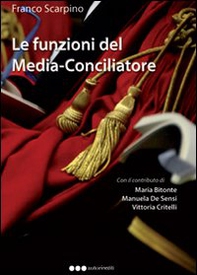 Le funzioni del media conciliatore - Librerie.coop Le funzioni del media conciliatore - Librerie.coop