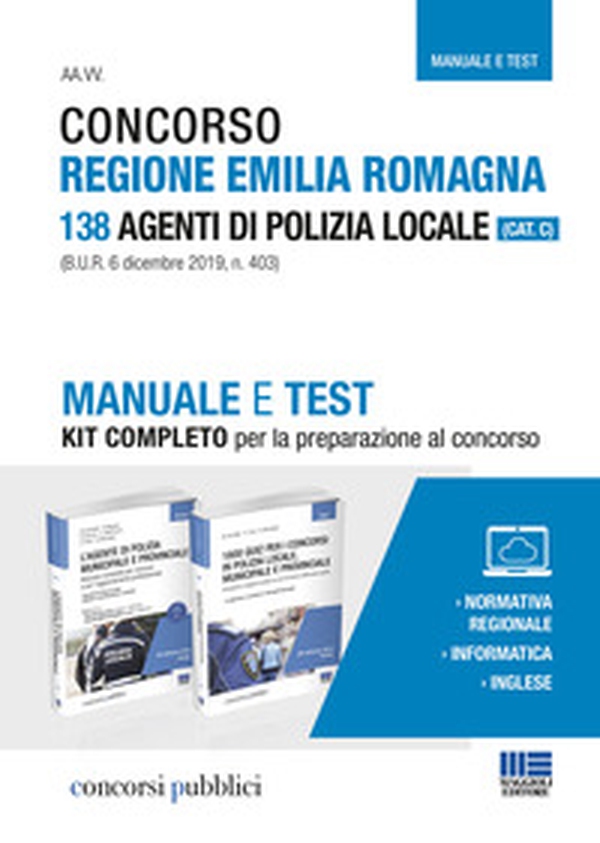 Concorso Regione Emilia Romagna. 138 agenti di polizia locale (Cat. C). Manuale e test. Kit completo per la preparazione al concorso - Librerie.coop Concorso Regione Emilia Romagna. 138 agenti di polizia locale (Cat. C). Manuale e test. Kit completo per la preparazione al concorso - Librerie.coop