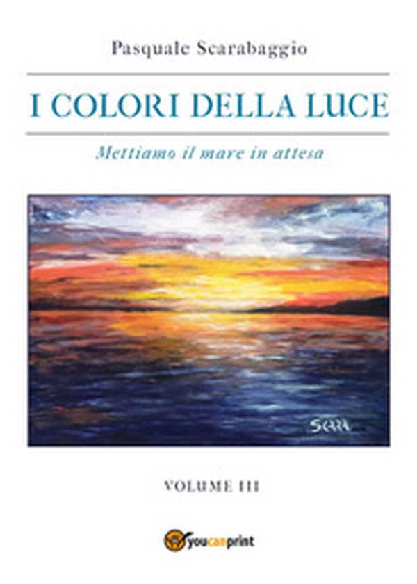 I colori della luce - Vol. 3 - Librerie.coop I colori della luce - Vol. 3 - Librerie.coop